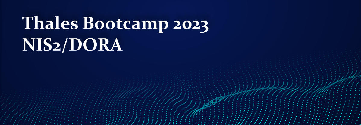 Thales Bootcamp 2023, nis2 dora