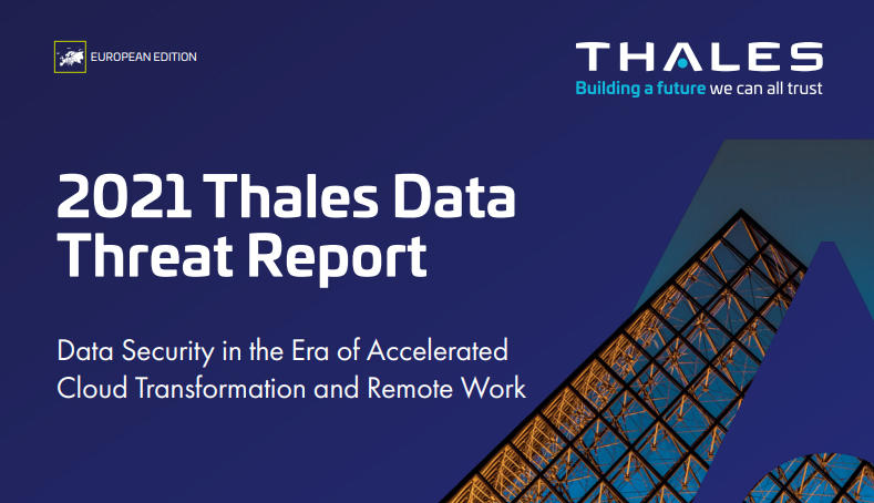 2021 Thales Data Threat Report